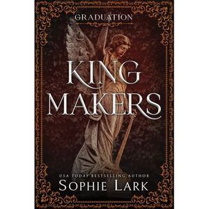 Kingmakers: Graduation (Standard Edition) -- Sophie Lark